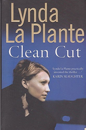 Cover Art for 9780743295734, Clean Cut by La Plante, Lynda