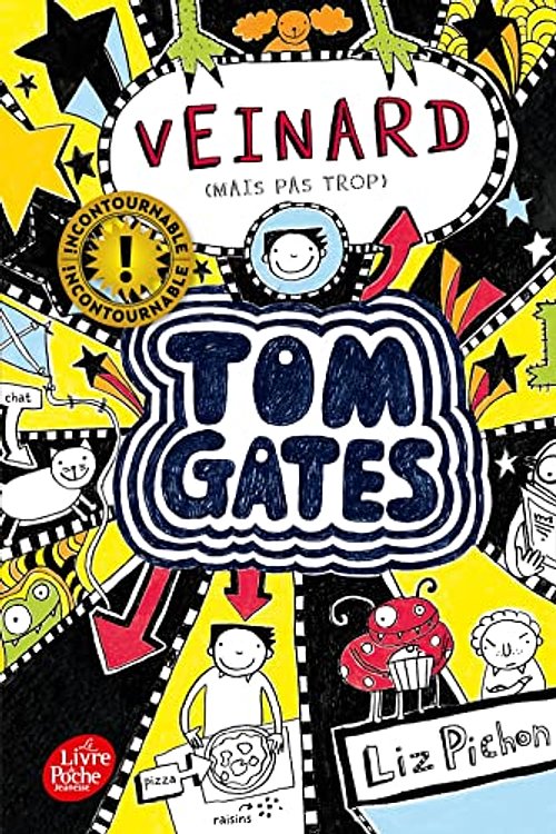 Cover Art for 9782016288191, Tom Gates - Tome 7: Veinard by Liz Pichon