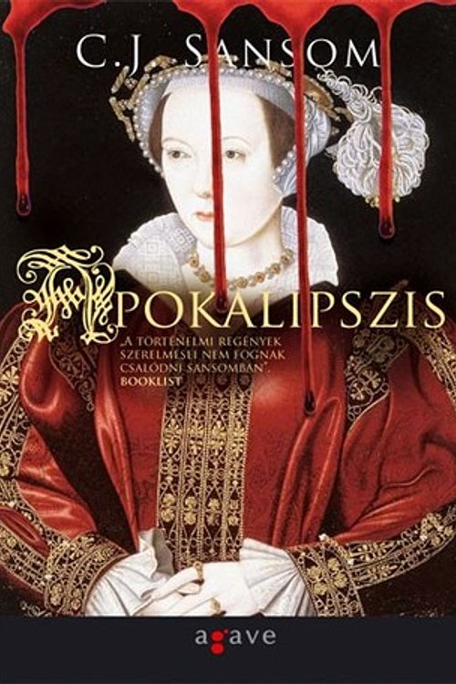 Cover Art for 9786155049194, Apokalipszis by C. J. Sansom, H. Kovács Mária