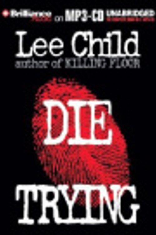 Cover Art for 9781593357375, Die Trying by Lee Child