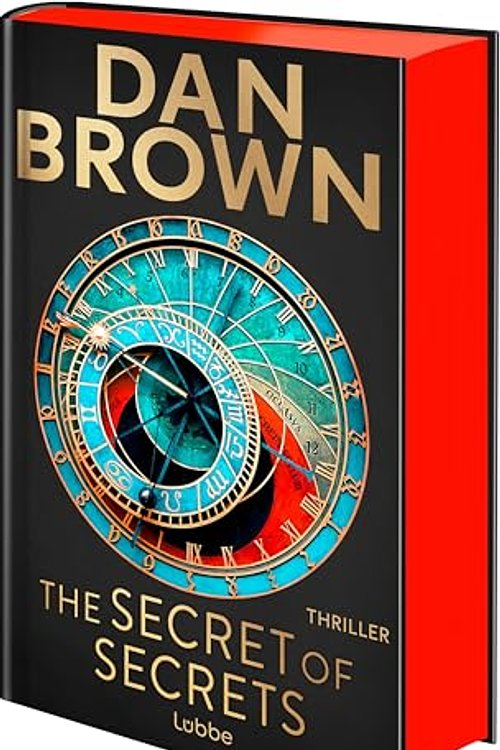 Cover Art for 9783785727706, The Secret of Secrets: Deutsche Ausgabe. Zwischen Leben und Tod - Das letzte Geheimnis der Menschheit. Thriller by Dan Brown