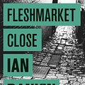 Cover Art for 9780752851129, Fleshmarket Close by Ian Rankin