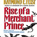 Cover Art for 9780060538965, Rise of a Merchant Prince by Raymond E. Feist