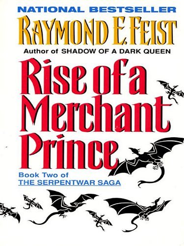 Cover Art for 9780060538965, Rise of a Merchant Prince by Raymond E. Feist