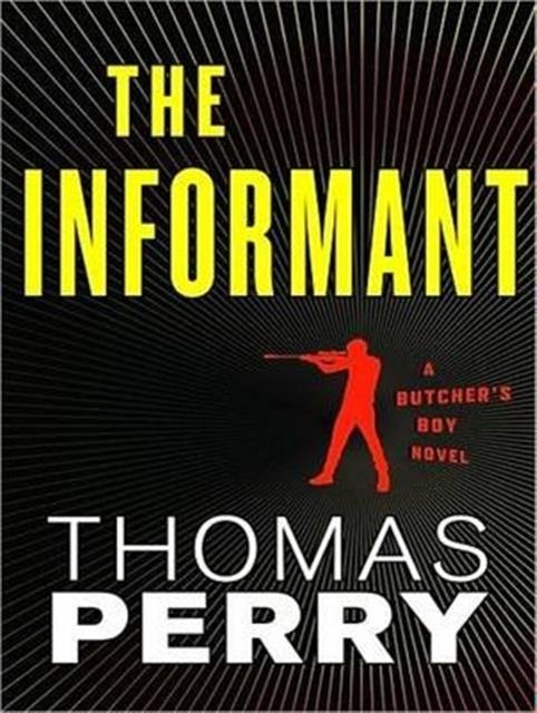 Cover Art for 9781400119554, The Informant by Thomas Perry