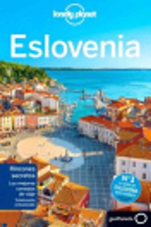 Cover Art for 9788408152255, Lonely Planet Eslovenia (Travel Guide) by Lonely Planet