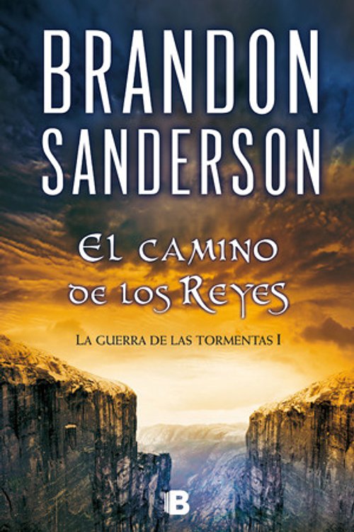 Cover Art for 9788466647946, El Camino de Los Reyes I by Brandon Sanderson