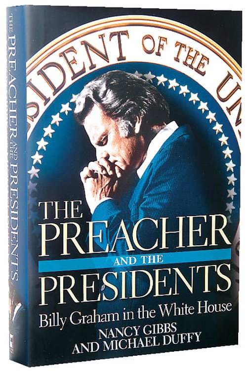 Cover Art for 9781599957340, Preacher and the Presidents by Nancy Gibbs, Michael Duffy