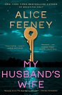 Cover Art for 9781250337832, My Husband's Wife by Alice Feeney