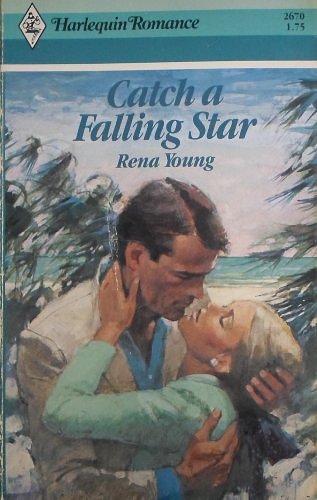 Cover Art for 9780373026708, Catch a Falling Star by Rena Young