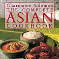 Cover Art for 9780804817912, The Complete Asian Cookbook by Charmaine Solomon