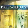 Cover Art for 9781743698020, Clear And Convincing Proof by Kate Wilhelm