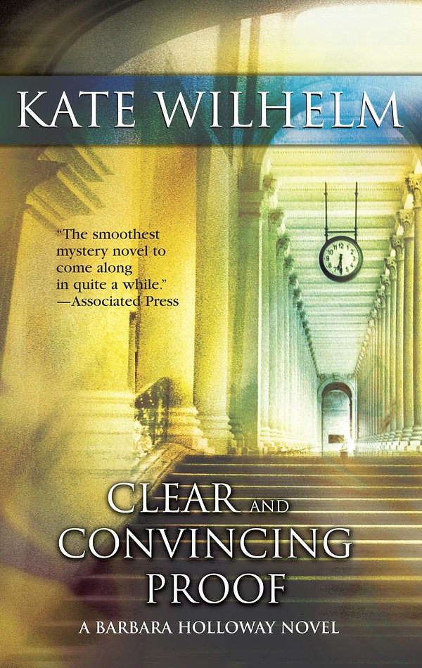 Cover Art for 9781743698020, Clear And Convincing Proof by Kate Wilhelm