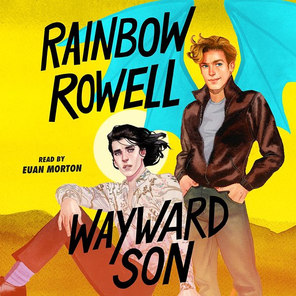 6 editions of Wayward Son by Rainbow Rowell