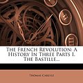 Cover Art for 9781275991927, The French Revolution by Thomas Carlyle