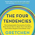 Cover Art for B06VXTGYCS, The Four Tendencies: The Indispensable Personality Profiles That Reveal How to Make Your Life Better (and Other People's Lives Better, Too) by Gretchen Rubin