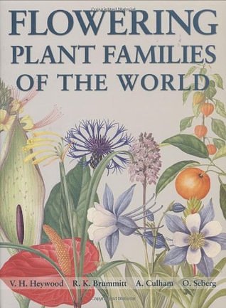 Cover Art for 9781554072064, Flowering Plant Families of the World by V Heywood, R Brummitt, A Culham
