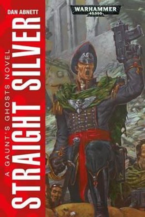 Cover Art for 9781784963774, Straight Silver by Dan Abnett