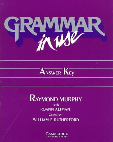 Cover Art for 9780521357012, Grammar in Use Answer key: Reference and Practice for Intermediate Students of English by Raymond Murphy
