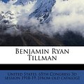 Cover Art for 9781175461001, Benjamin Ryan Tillman by United States 65th Congress 3d Session