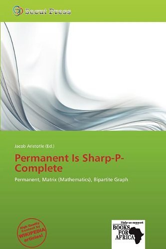 Cover Art for 9786138899778, Permanent Is Sharp-P-Complete (Paperback) by Jacob Aristotle