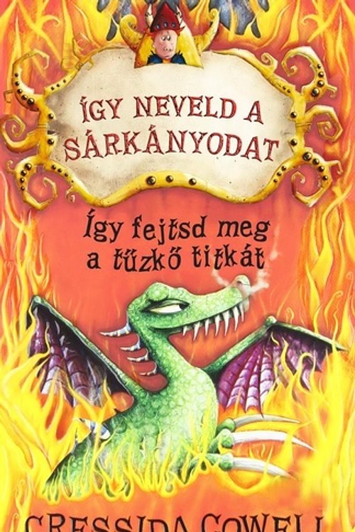 Cover Art for 9786158021487, Így fejtsd meg a tűzkő titkát by Cressida Cowell
