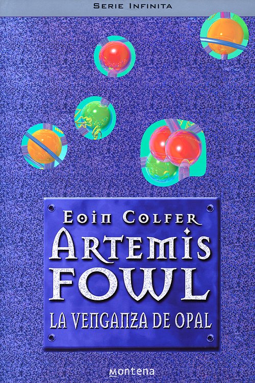 Cover Art for 9788484417828, La venganza de Opal by Eoin Colfer
