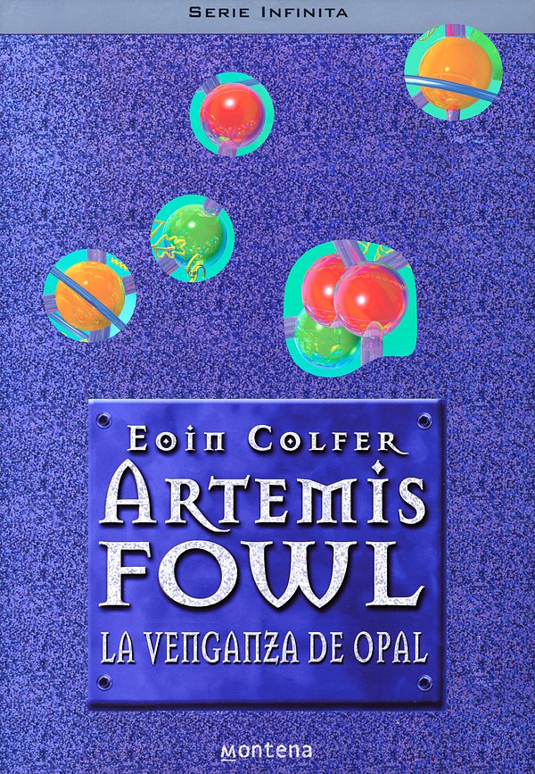 Cover Art for 9788484417828, La venganza de Opal by Eoin Colfer