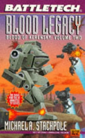 Cover Art for 9780451453846, Battletech 21:  Blood Legacy: Blood of Kerensky 2 (Bk. 2) by Michael A. Stackpole