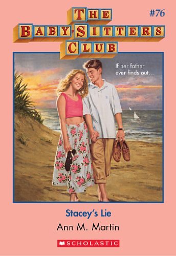 Cover Art for B00IK483K2, The Baby-Sitters Club #76: Stacey's Lie by Ann M. Martin