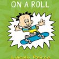 Cover Art for 9780007441334, Big Nate on a Roll (US edition) (Big Nate, Book 3) by Lincoln Peirce