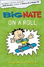 Cover Art for 9780007441334, Big Nate on a Roll (US edition) (Big Nate, Book 3) by Lincoln Peirce