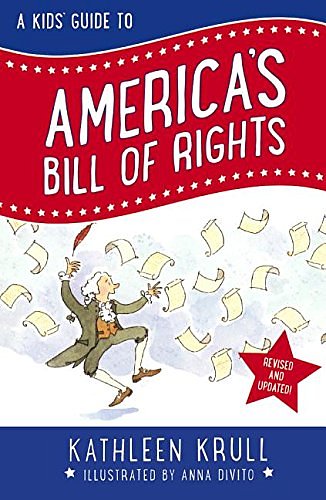 Cover Art for 9780606376303, A Kids' Guide to America's Bill of Rights by Kathleen Krull