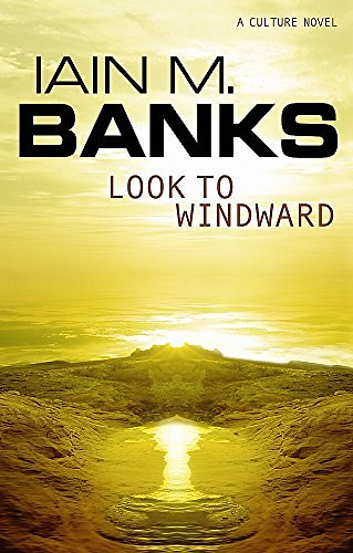 Cover Art for 8601200718294, Look To Windward (Culture) by Iain M. Banks