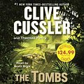 Cover Art for 9780451486417, The Tombs by Clive Cussler, Thomas Perry