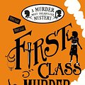 Cover Art for 9780552570749, First Class Murder: A Wells and Wong Mystery by Robin Stevens