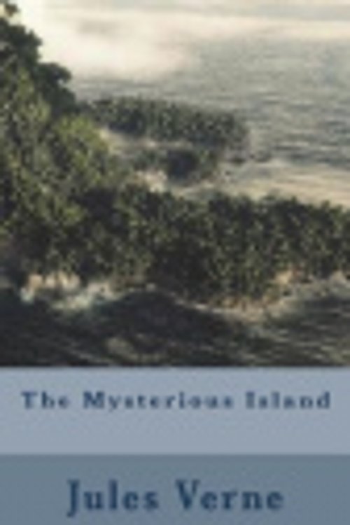 Cover Art for 9781721617401, The Mysterious Island by Jules Verne