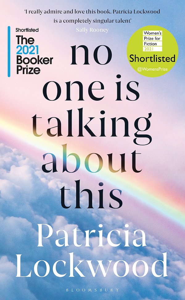 Cover Art for 9781526633835, No One Is Talking About This by Patricia Lockwood