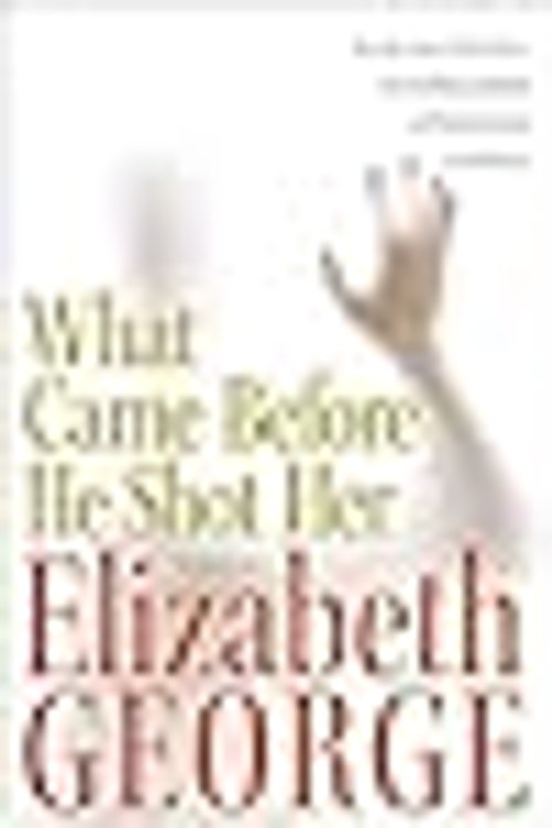 Cover Art for 9780641893926, What Came Before He Shot Her by Elizabeth George