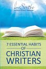 Cover Art for 9780994040503, 7 Essential Habits of Christian Writers by Kimberley Payne