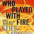 Cover Art for 9780307474568, The Girl Who Played with Fire by Stieg Larsson