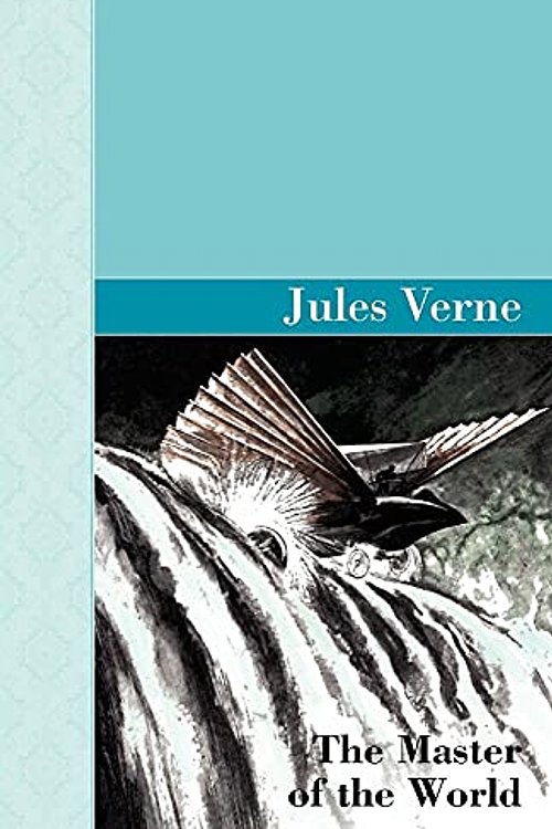 Cover Art for 9781605121925, The Master of the World by Jules Verne