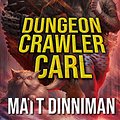 Cover Art for B08BKGYQXW, Dungeon Crawler Carl: A LitRPG/Gamelit Adventure by Matt Dinniman