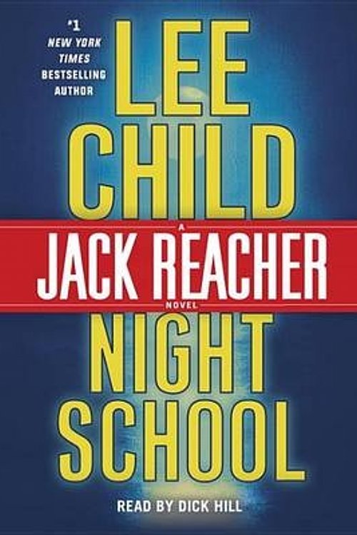 Cover Art for 9780804192934, Night School: A Jack Reacher Novel by Lee Child