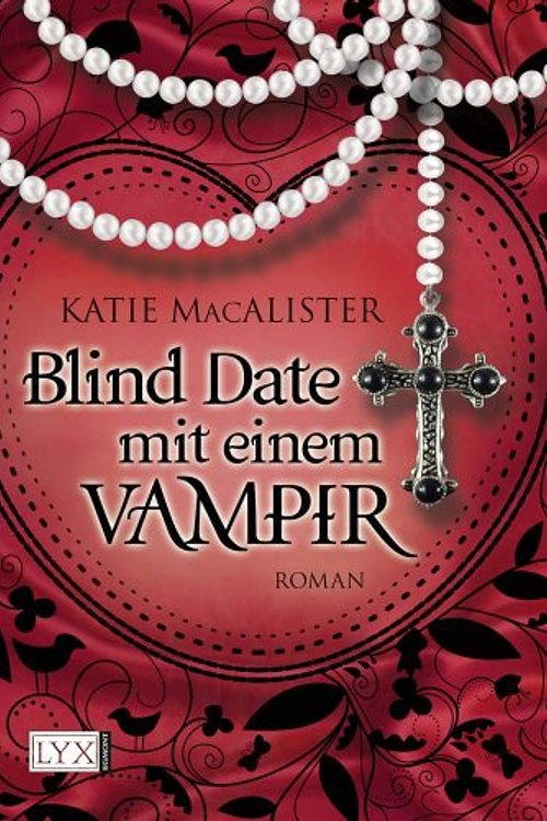 Cover Art for 9783802590689, Blind Date mit einem Vampir by Katie MacAlister