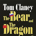 Cover Art for 9780553545289, The Bear and the Dragon by Tom Clancy