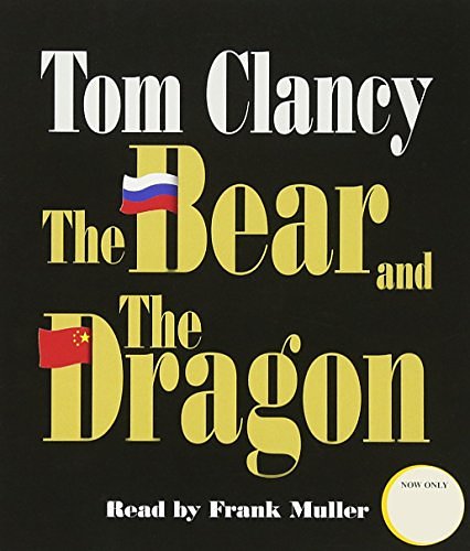 Cover Art for 9780553545289, The Bear and the Dragon by Tom Clancy