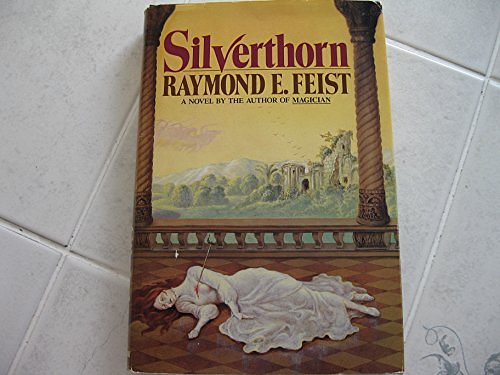 Cover Art for 9780385192101, Silverthorn by Raymond E. Feist