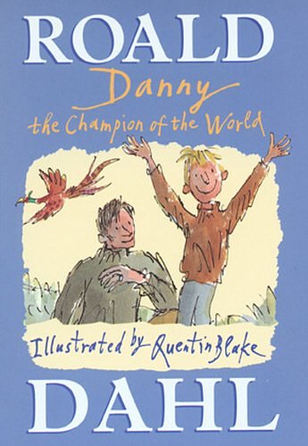 Cover Art for 9780224037495, Danny, the Champion of the World by Roald Dahl