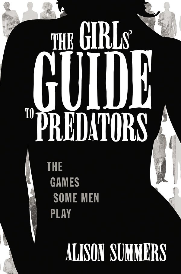 Cover Art for 9781742622392, Girl's Guide to Predators by Alison Summers